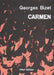 Carmen (Opera in three acts) [Vocal Score]