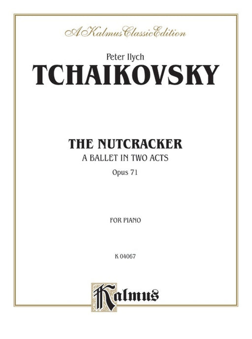 The Nutcracker, Op.71 (Complete)
