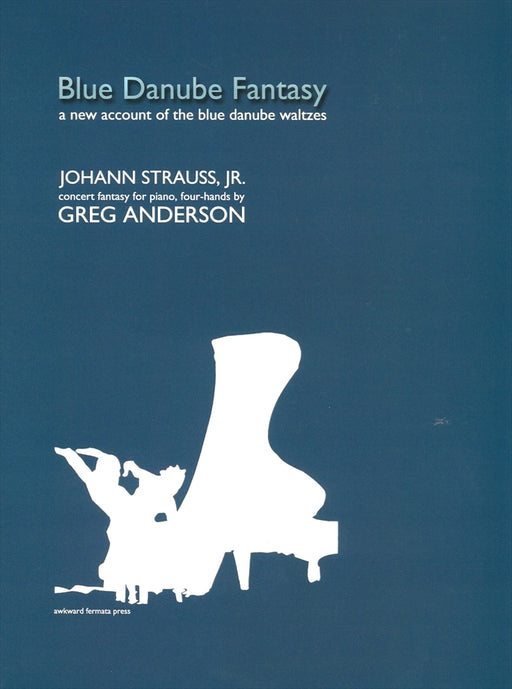 Blue Danube Fantasy A New Account of the Blue Danube waltzes(1P4H)