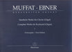 Muffat & Ebner Complete Works for Keyboard (Organ) 1