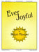 Ever Joyful(1P6H)