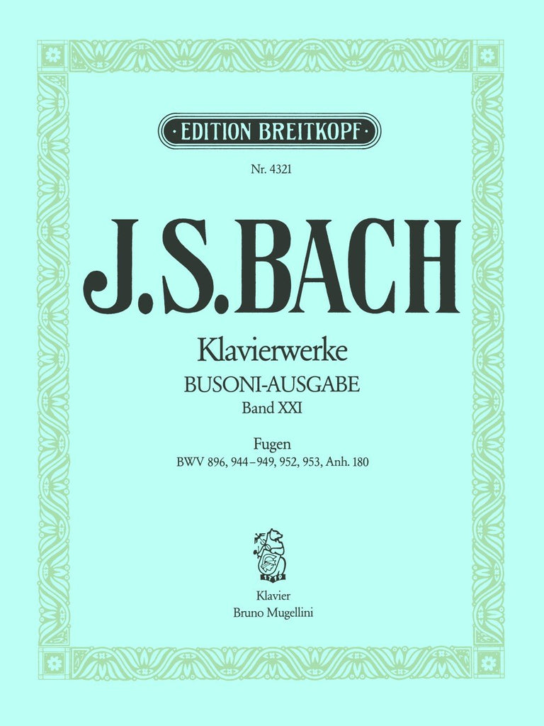 Busoni-Ausgabe Band 21 - バッハ=ブゾーニ全集 第21巻 フーガ - J.S.