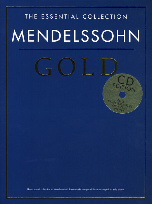 The Essential Collection: Mendelssohn Gold CD Edition