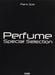 Perfume／Special Selection