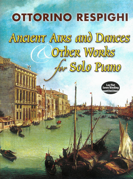 Ancient Airs and Dances & Other Works for Solo Piano