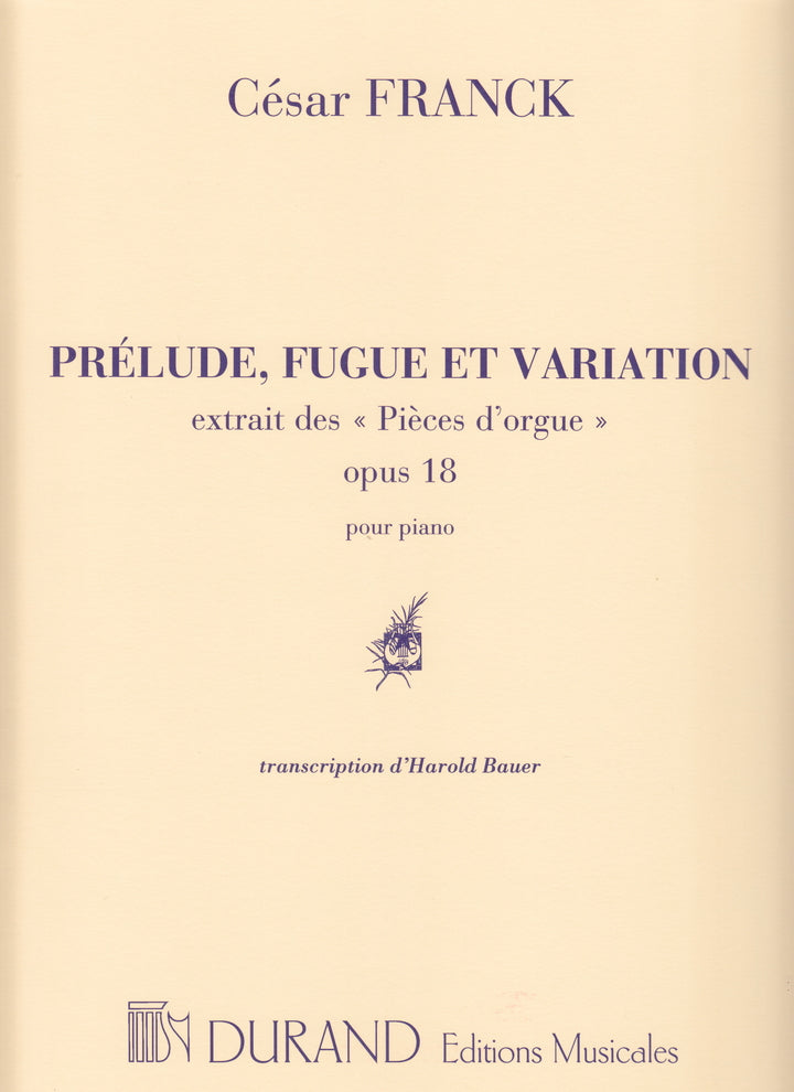 Prelude, Fugue et Variation Op.18 (Piano trans.BAUER) - 前奏曲、フーガと変奏曲 作品18  (ピアノソロ編曲) - フランク — 楽譜専門店 Crescendo alle