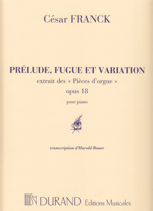 Prelude, Fugue et Variation Op.18 (Piano trans.BAUER)