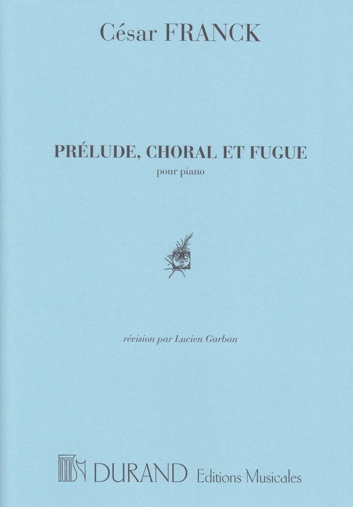 Prelude, Choral et Fugue - 前奏曲、コラールとフーガ - フランク