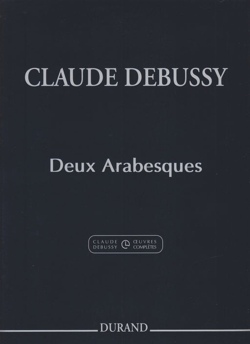 2 Arabesques  -Complete Edition-　DEBUSSY　Debussy