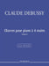 Oeuvres pour piano a 4 mains Vol.II  -Complete Edition- (1P4H)