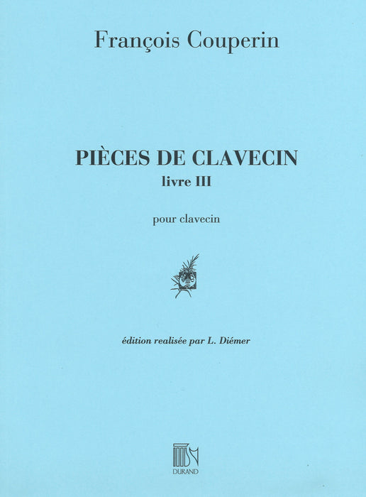 Pieces de Clavecin III
