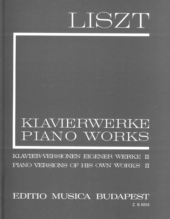 I/16 KLAVIER-VERSIONEN EIGENER WERKE II LISZT:KLAVIERWERKE