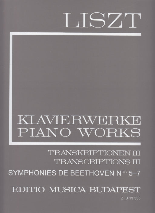 II/18 TRANSKRIPTIONEN III (SYMPHONIES DE BEETHOVEN Nos 5-7) LISZT:KLAVIERWERKE