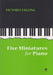 FIVE MINIATURES FOR PIANO