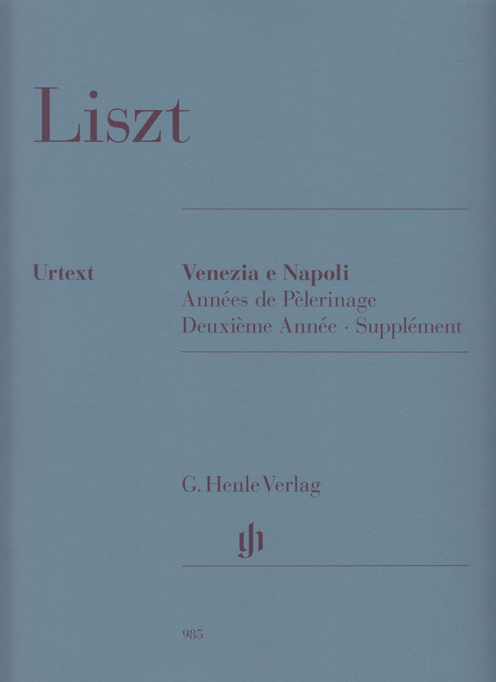Venezia e Napoli -Annees de Pelerinage Deuxieme Annee Supplement 