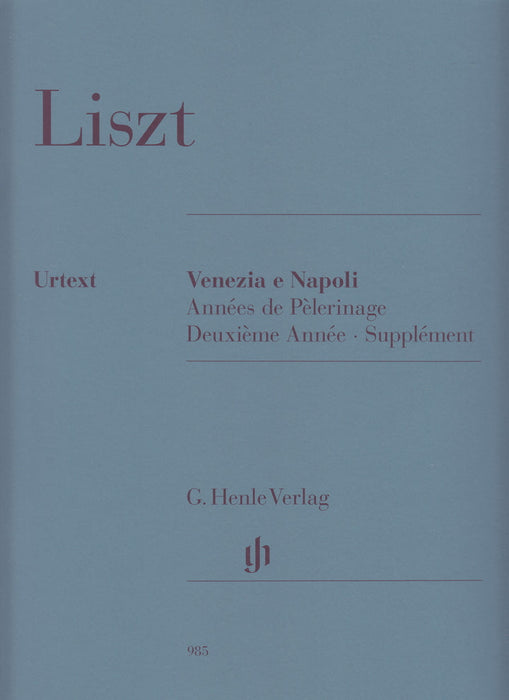 Venezia e Napoli　-Annees de Pelerinage Deuxieme Annee Supplement