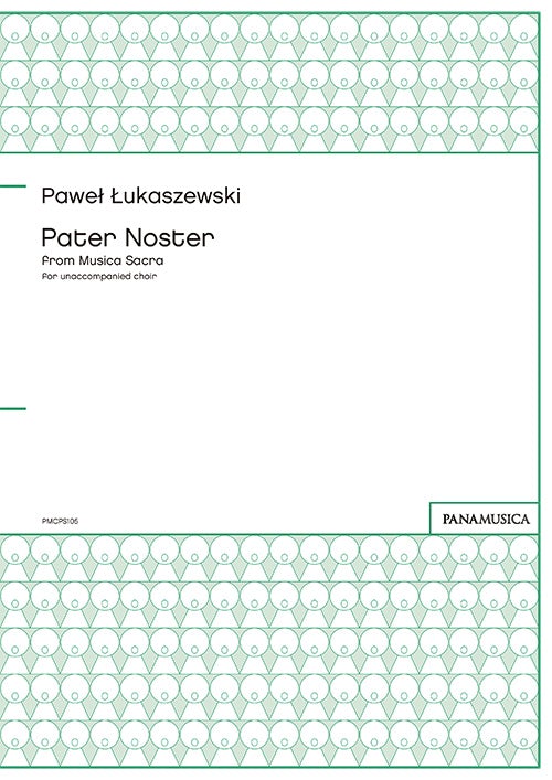 「Pater Noster」 from Musica Sacra for unaccompanied choir