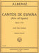 Cantos de Espana (Airs of Spain), Op.232