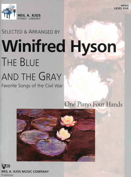 The Blue and The Gray -Favorite Songs of the Civil War