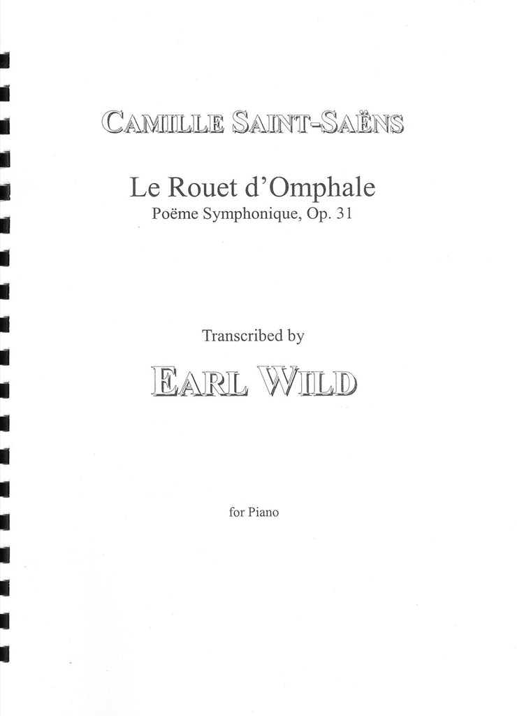 Le Rouet d'Omphale Poeme Symphonique Op.31 - 交響詩「オンファールの糸車」作品31  (アール・ワイルドによるピアノソロ編曲) - サン＝サーンス＝ワイルド — 楽譜専門店 Crescendo alle