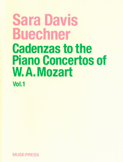 Cadenzas to the Piano Concertos of W.A.Mozart Vol.I