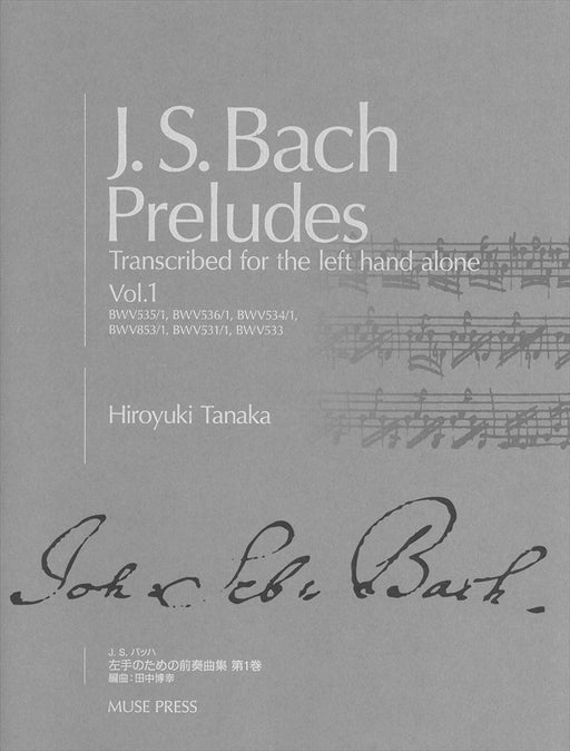 J.S.Bach Preludes Transcribed for the left hand