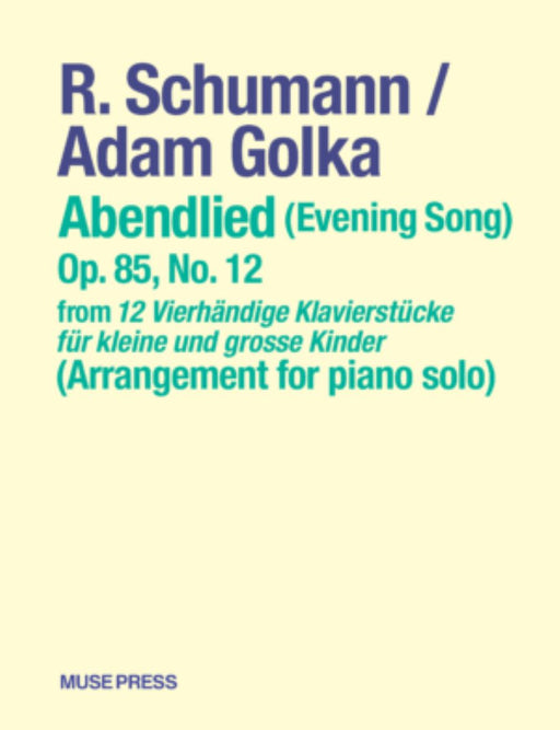 Abendlied (Evening song) Op.85-12 (arrangement for piano solo)
