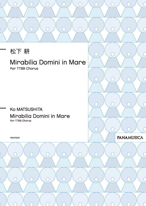Mirabilia Domini in Mare for TTBB Chorus