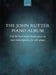 The John Rutter Piano Album