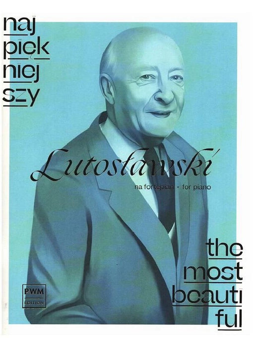 The Most Beautiful Lutoslawski