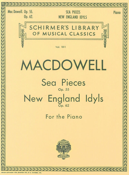 Sea Pieces Op.55 & New England Idyls Op.62 For the Piano