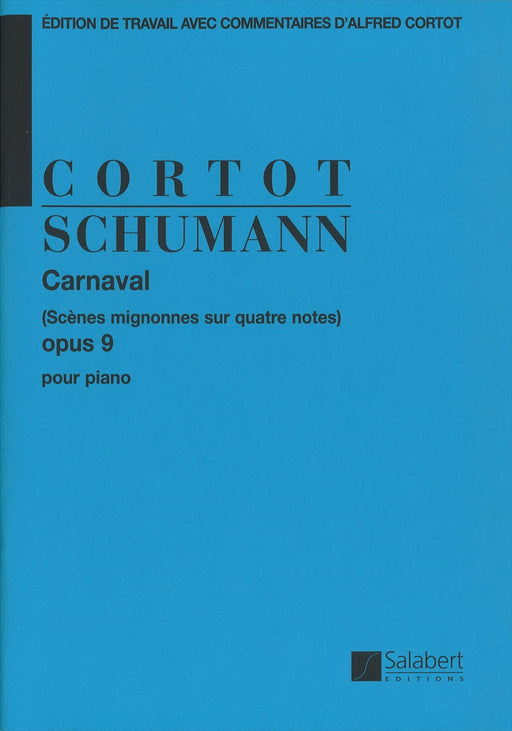Carnaval (Scenes mignonnes sur quatre notes) Op.9 [Cortot]