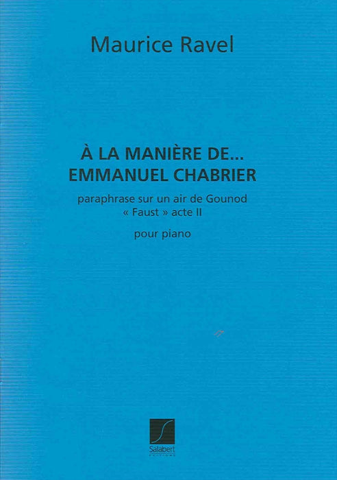 A la maniere de … Emmanuel Chabrier
