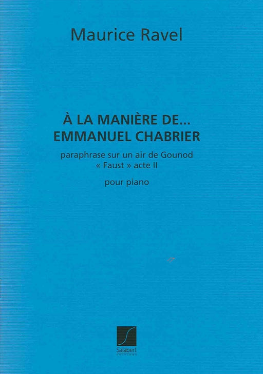 A la maniere de … Emmanuel Chabrier