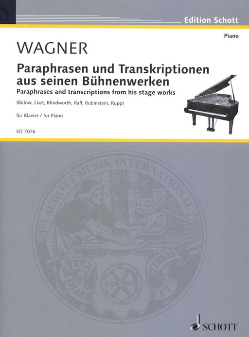 Paraphrases and Transcriptions from his stage works