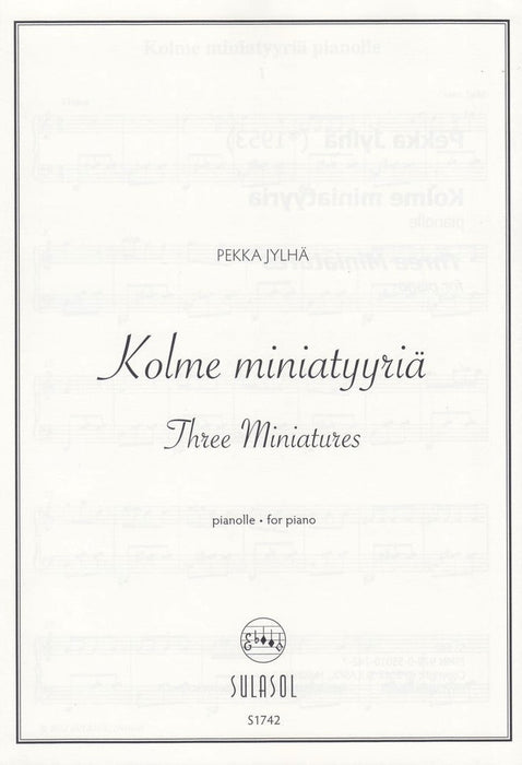 Kolme miniatyyria(Three Miniatures)