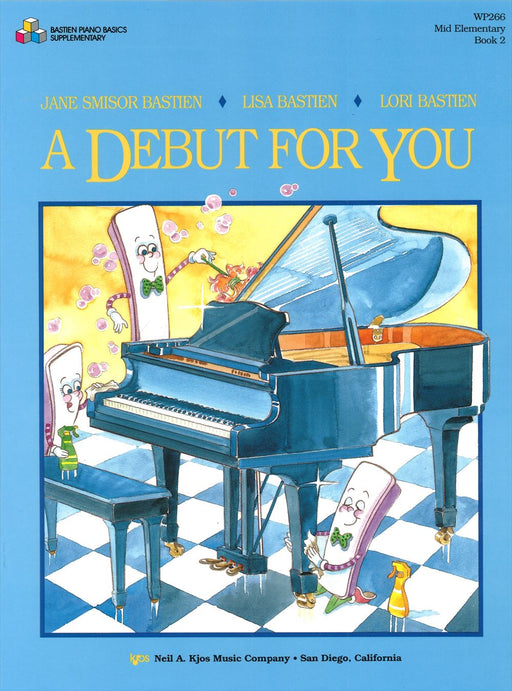 A DEBUT FOR YOU  Book 2 Mid Elementary